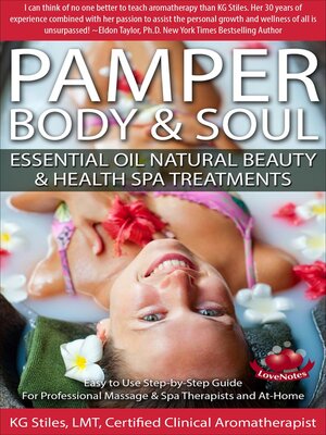 cover image of Pamper Body & Soul Essential Oil Natural Beauty & Health Spa Treatments